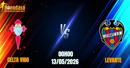 Nhận Định Celta Vigo vs Levante, 00h00 Ngày 13/05: Chủ Nhà Sập Bẫy