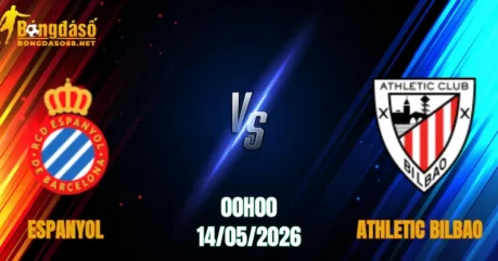 Nhận Định Espanyol vs Athletic Bilbao, 00h00 Ngày 14/05: Tin Vào Xứ Basque