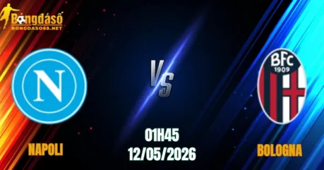 Nhận Định Napoli vs Bologna, 01h45 Ngày 12/05: Khách Không Có Cửa
