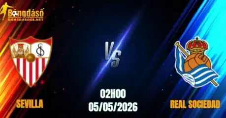 Nhận Định Sevilla vs Real Sociedad, 02h00 Ngày 05/05: Tin Vào Xứ Basque  