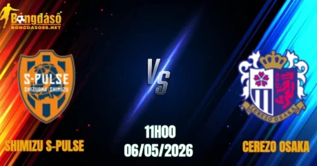 Nhận Định Shimizu S-Pulse Vs Cerezo Osaka, 11h00 Ngày 06/05: Đem Về 3 Điểm   