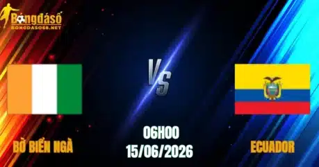 Nhận Định Bờ Biển Ngà vs Ecuador, 06h00 Ngày 15/06: Điểm Hẹn Rực Lửa    