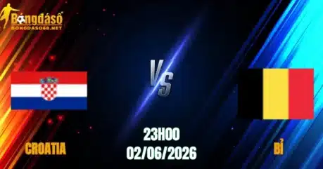Nhận Định Croatia vs Bỉ, 23h00 Ngày 02/06: Đại Chiến Đỉnh Cao   