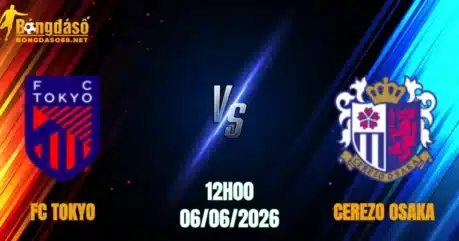 Nhận Định FC Tokyo vs Cerezo Osaka, 12h00 Ngày 06/06: Rượt Đuổi Tỷ Số  