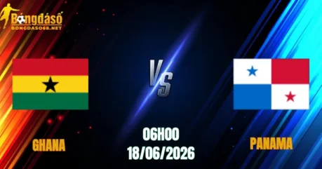 Nhận Định Ghana vs Panama, 06h00 Ngày 18/06: Thử Lửa Cực Gắt      