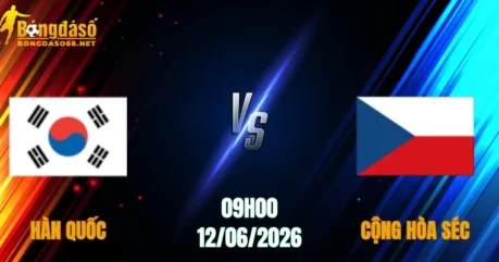 Nhận Định Hàn Quốc vs Cộng Hòa Séc, 09h00 Ngày 12/06: Khó Cho Xứ Kim Chi