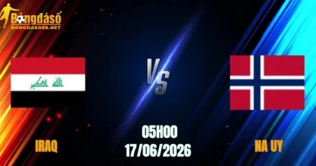 Nhận Định Iraq vs Na Uy, 05h00 Ngày 17/06: Tin Vào Bắc Âu   
