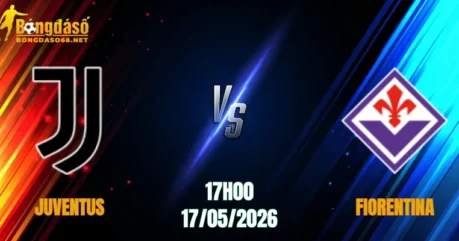 Nhận Định Juventus vs Fiorentina, 17h00 Ngày 17/05: Trận Chiến Vì C1   