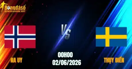 Nhận Định Na Uy vs Thụy Điển, 00h00 Ngày 02/06: Kịch Tính Bắc Âu   