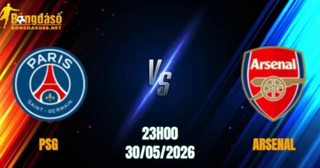 Nhận Định PSG vs Arsenal, 23h00 Ngày 30/05: Đỉnh Cao Châu Âu   