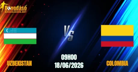 Nhận Định Uzbekistan vs Colombia, 09h00 Ngày 18/06: Đỉnh Cao Chiến Thuật  