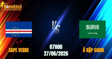 Nhận Định Cape Verde vs Ả Rập Saudi, 07h00 Ngày 27/06: Viết Tiếp Kỳ Tích