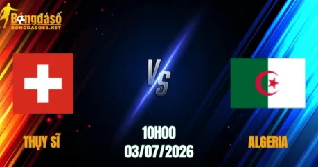 Nhận Định Thụy Sĩ vs Algeria, 10h00 Ngày 03/07: Thử Thách Bản Lĩnh